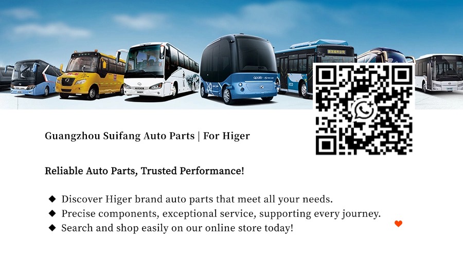 Enhance Your HIGER Vehicle with Premium Quality Parts from Guangzhou Suifang Auto Parts Co., Ltd.